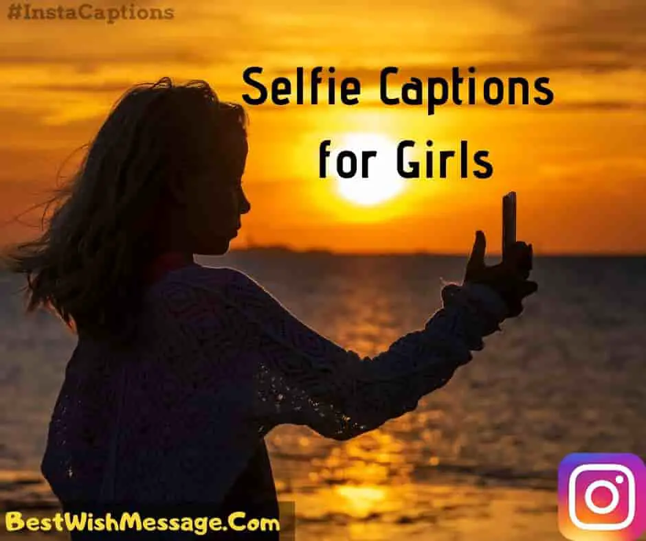 Selfie Captions for Girls