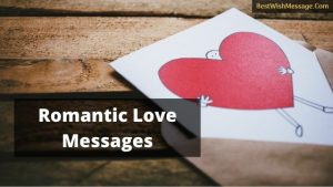 400+ Romantic Love Messages | Best Heart Touching Messages