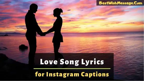 Love Song Lyrics for Instagram Captions