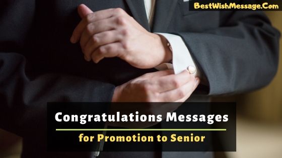 Congratulations Messages for Promotion to Senior