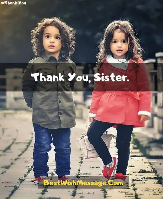 Thank You Messages for Younger Sister