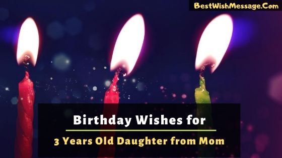 Birthday Wishes for 3-Year-Old Daughter from Mom