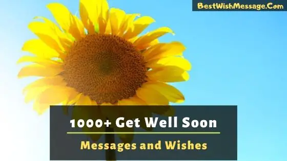 Get Well Soon Messages and Wishes