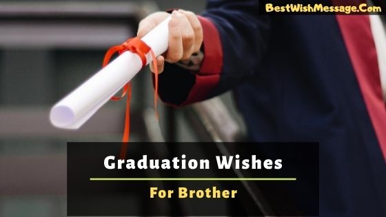 Graduation Wishes for Brother