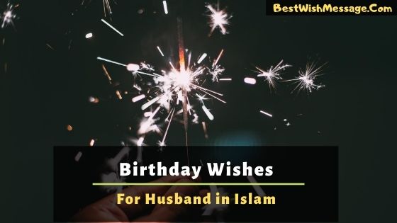 birthday wishes for husband in islam