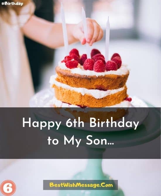 Birthday Wishes for Son Turning 6