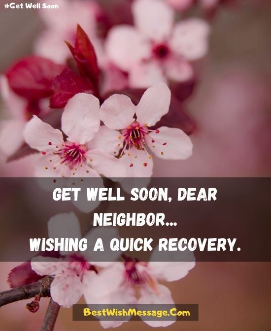 Recovery Wishes for Neighbors