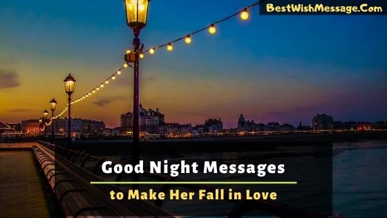 good night message to make her fall in love with you