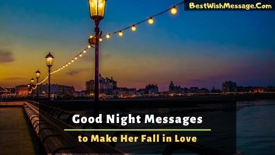 good night message to make her fall in love with you