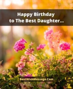 76+ Best Birthday Wishes for Daughter from Mom and Dad