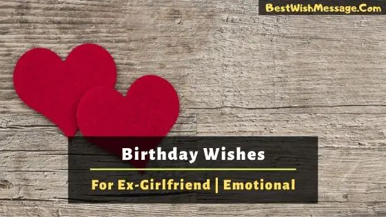 Emotional Birthday Wishes for Ex-Girlfriend