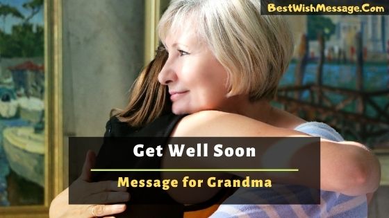 Get Well Soon Messages for Grandma