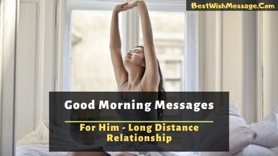 Good Morning Messages for Him Long Distance Relationship