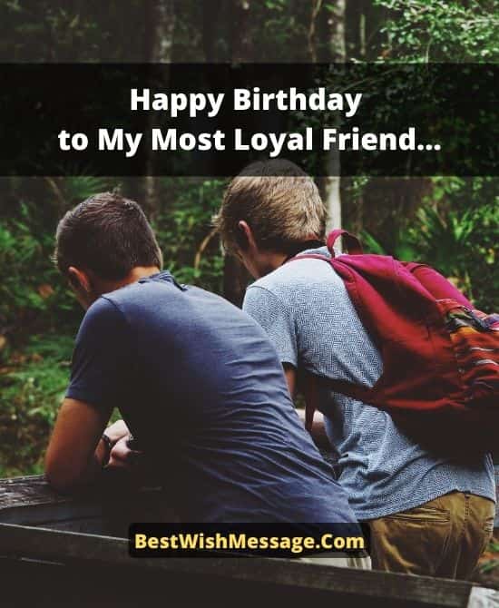 Birthday Wishes for a Loyal Friend