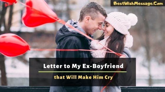 Letter to My Ex-Boyfriend that Will Make Him Cry