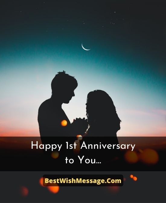 Romantic First Anniversary Messages For Boyfriend