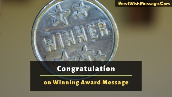 Congratulation on Winning Award Message