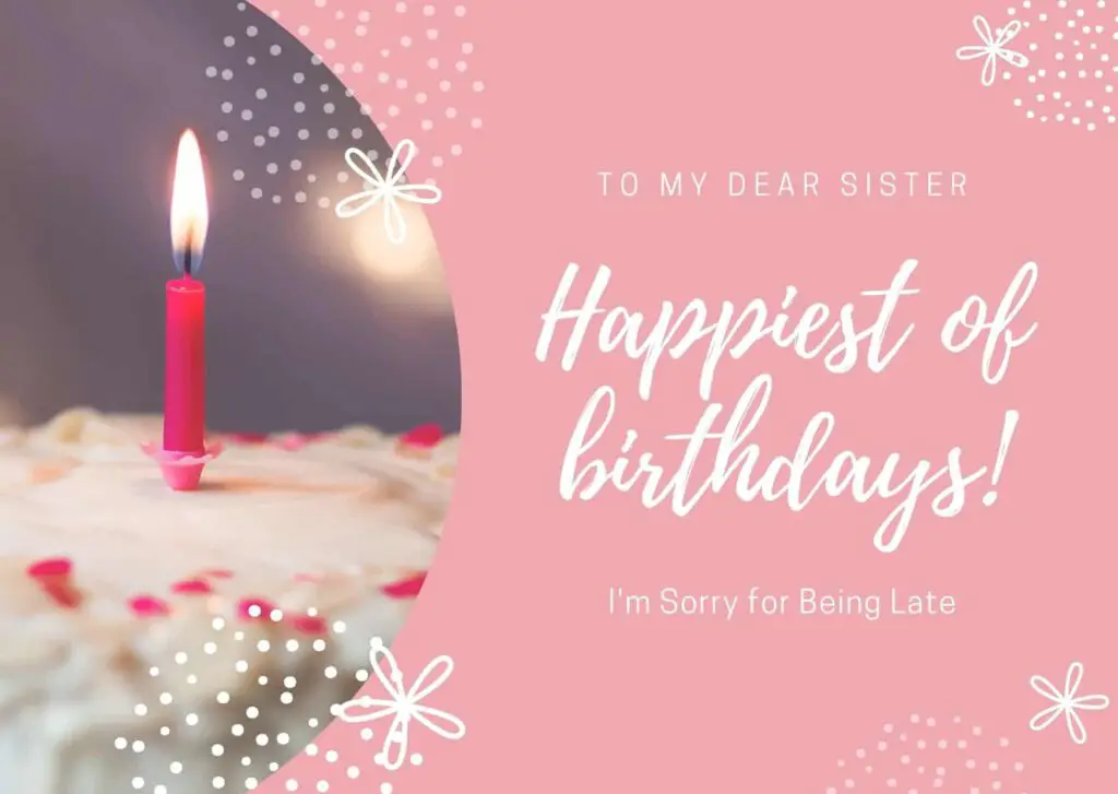 Tin nhắn sinh nhật Belated cho chị gái