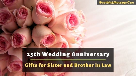 25th Wedding Anniversary Gifts for Sister and Brother in Law