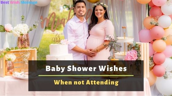 baby shower wishes when not attending