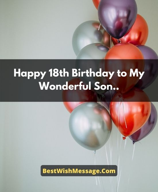 18th Birthday Wishes For Son Turning 18 Wishes And Messages