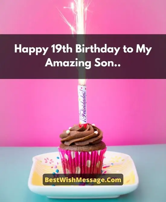 Birthday Wishes for Son Turning 19