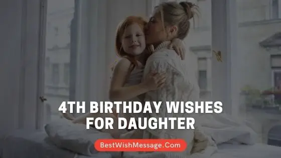 4th Birthday Wishes for Daughter