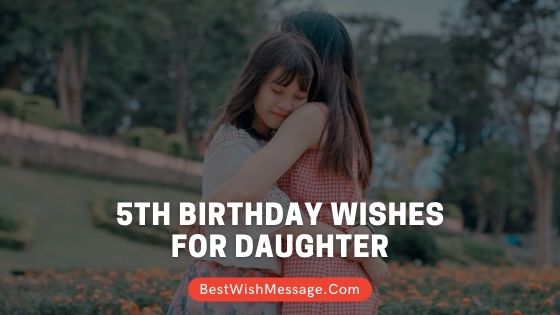 5th Birthday Wishes for Daughter