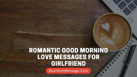 Romantic Good Morning Love Messages for Girlfriend