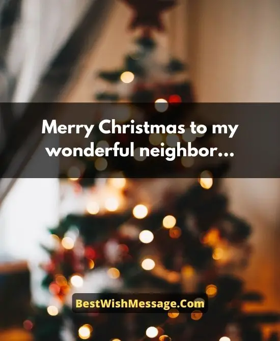 Merry Christmas Wishes for Neighbor