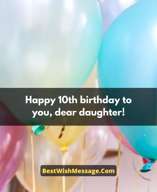 Birthday Wishes for Daughter Turning 10