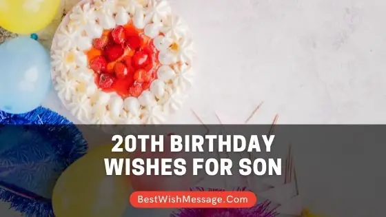 20th Birthday Wishes for Son