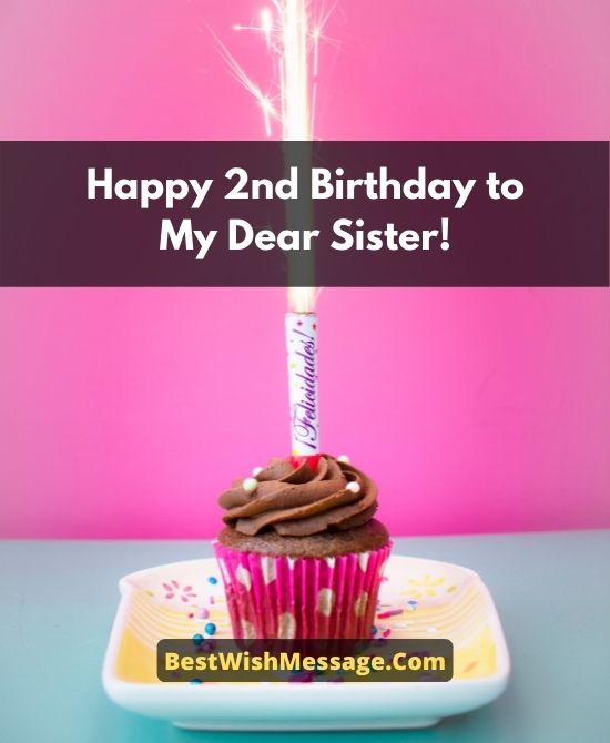 2nd Birthday Wishes for Sister