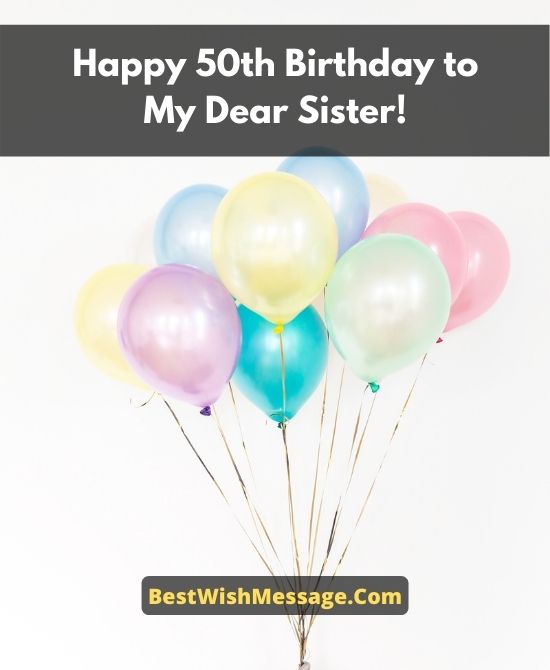 Heartwarming Birthday Wishes for Sister Turning 50