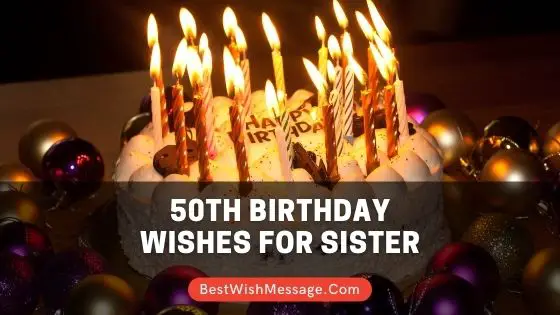 50th Birthday Wishes for Sister