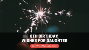 8th Birthday Wishes for Daughter