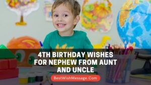 4th Birthday Wishes for Nephew from Aunt and Uncle