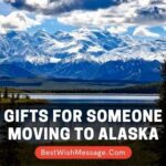 Gifts for Someone Moving to Alaska