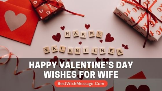 Happy Valentine’s Day Wishes for Wife