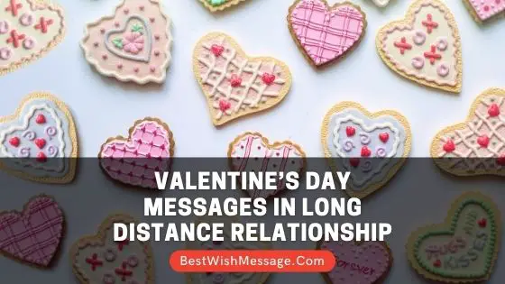 Valentine’s Day Messages in Long Distance Relationship