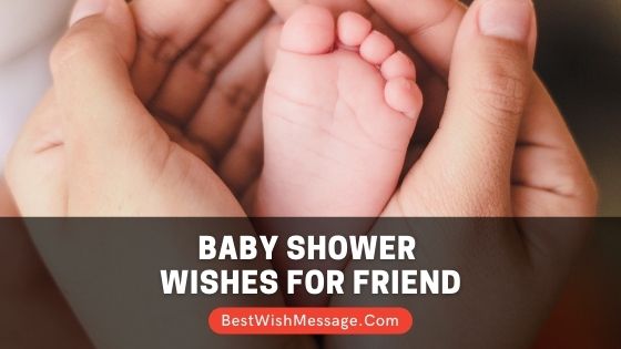 Baby Shower Wishes for Friend