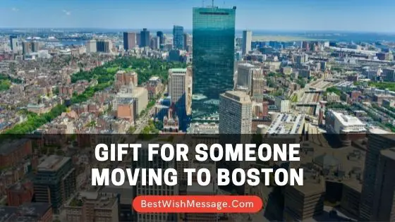 Gift for Someone Moving to Boston
