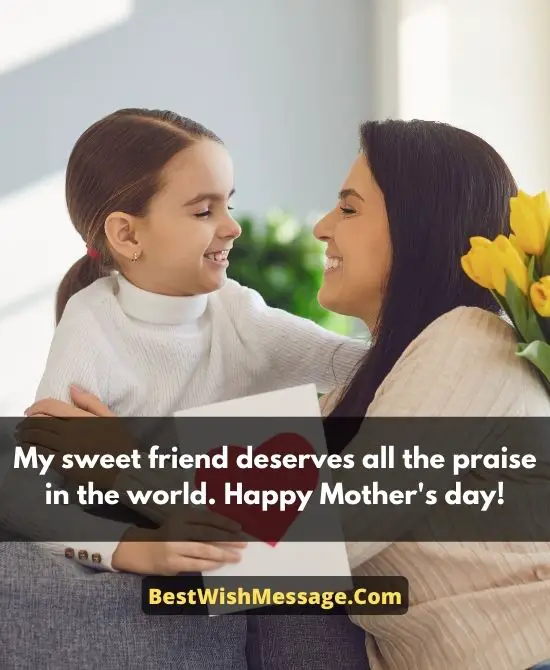 Mother’s Day Quotes for Friends 