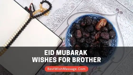 Eid Mubarak Wishes for Brother