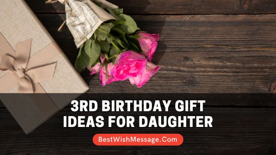 3rd Birthday Gift Ideas for Daughter