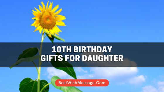10th Birthday Gifts for Daughter