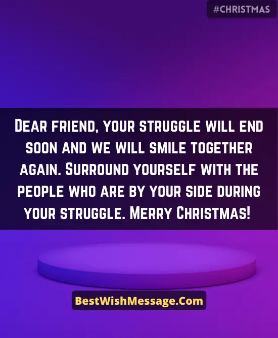 Christmas Greeting for a Friend Who is Struggling 