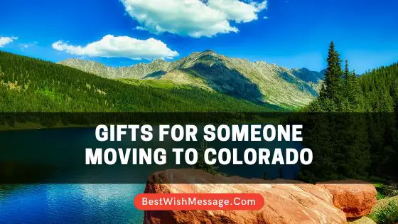 Gifts for Someone Moving to Colorado