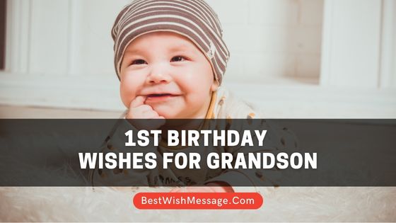1st Birthday Wishes for Grandson