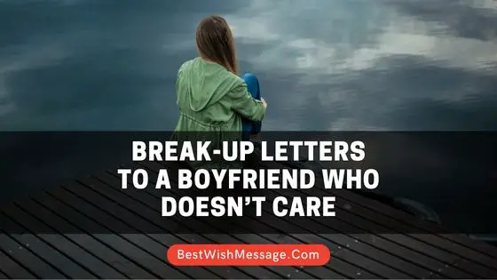 Break-Up Letters to a Boyfriend Who Doesn’t Care